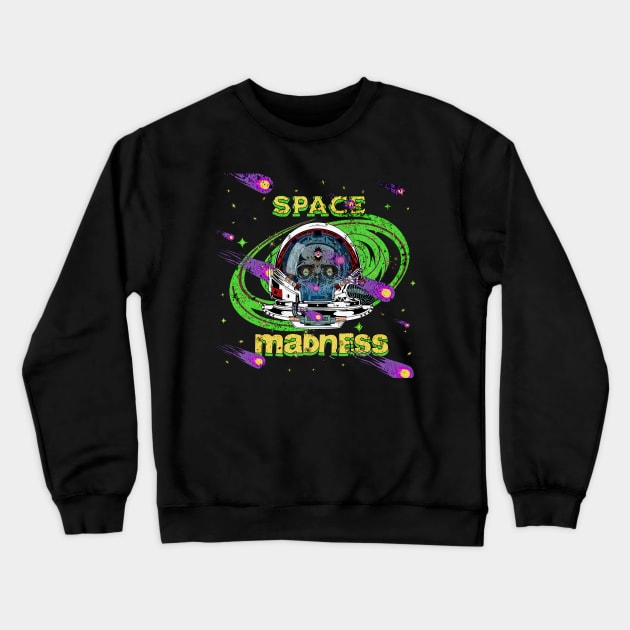 Space Madness (Calcium) Crewneck Sweatshirt by Sapient House